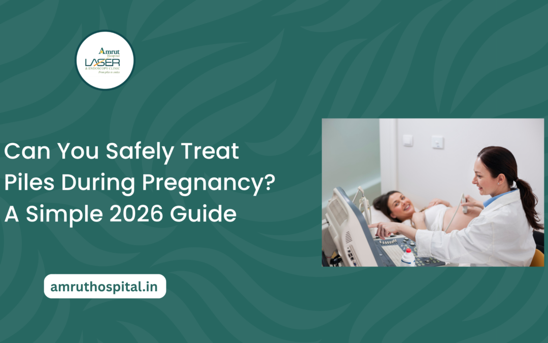 Can You Safely Treat Piles During Pregnancy? A Simple 2026 Guide