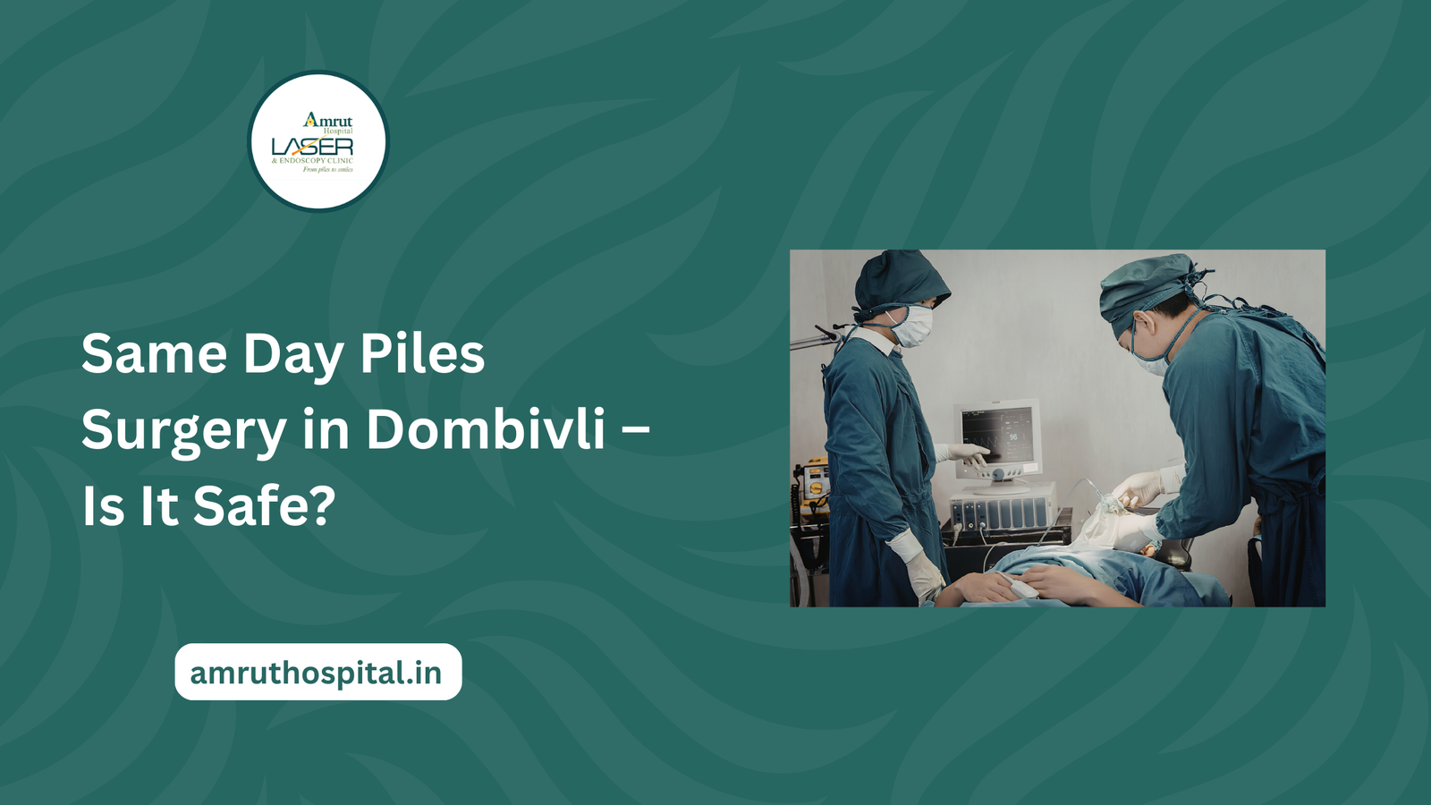 Laser Piles treatment in Dombivali