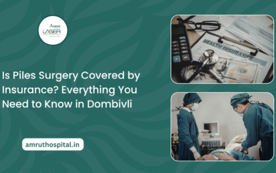 Is Piles Surgery Covered by Insurance? Everything You Need to Know in Dombivli