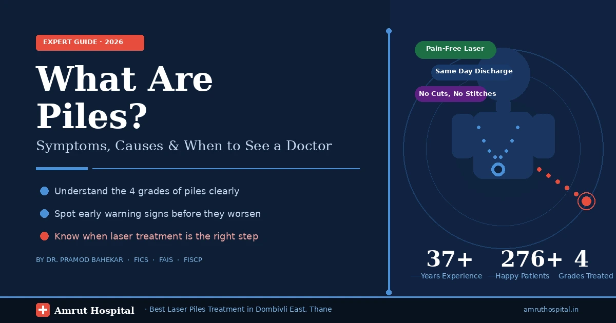 What Are Piles? Symptoms, Causes & When to See a Doctor | Amrut Hospital Dombivli